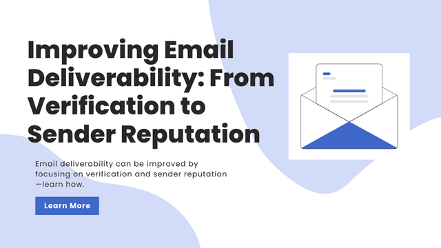 Blog post image for "Improving Email Deliverability: From Verification to Sender Reputation"